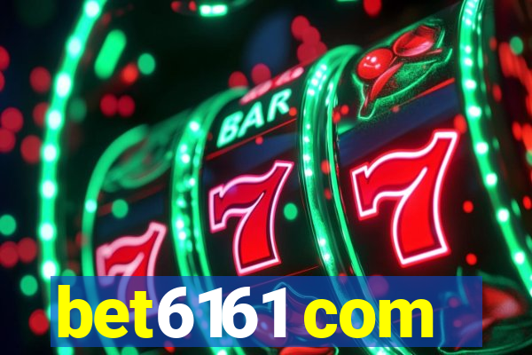 bet6161 com